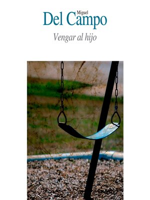 cover image of Vengar al hijo